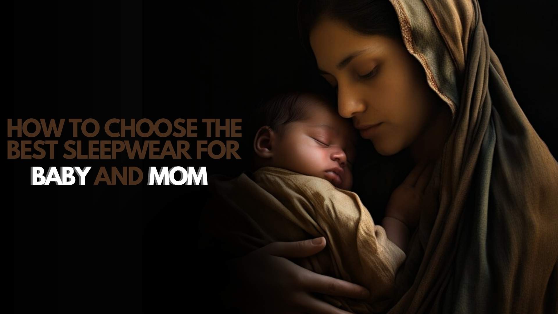 How to Choose the Best Sleepwear for Baby and Mom - The Sleepy Sloth