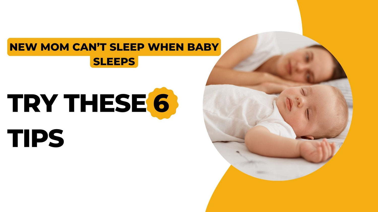 New Mom Can’t Sleep When Baby Sleeps: Try These 6 Tips - The Sleepy Sloth